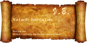 Valach Bertalan névjegykártya
